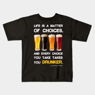 Life is a matter of choices, and every choice you take takes you... Kids T-Shirt